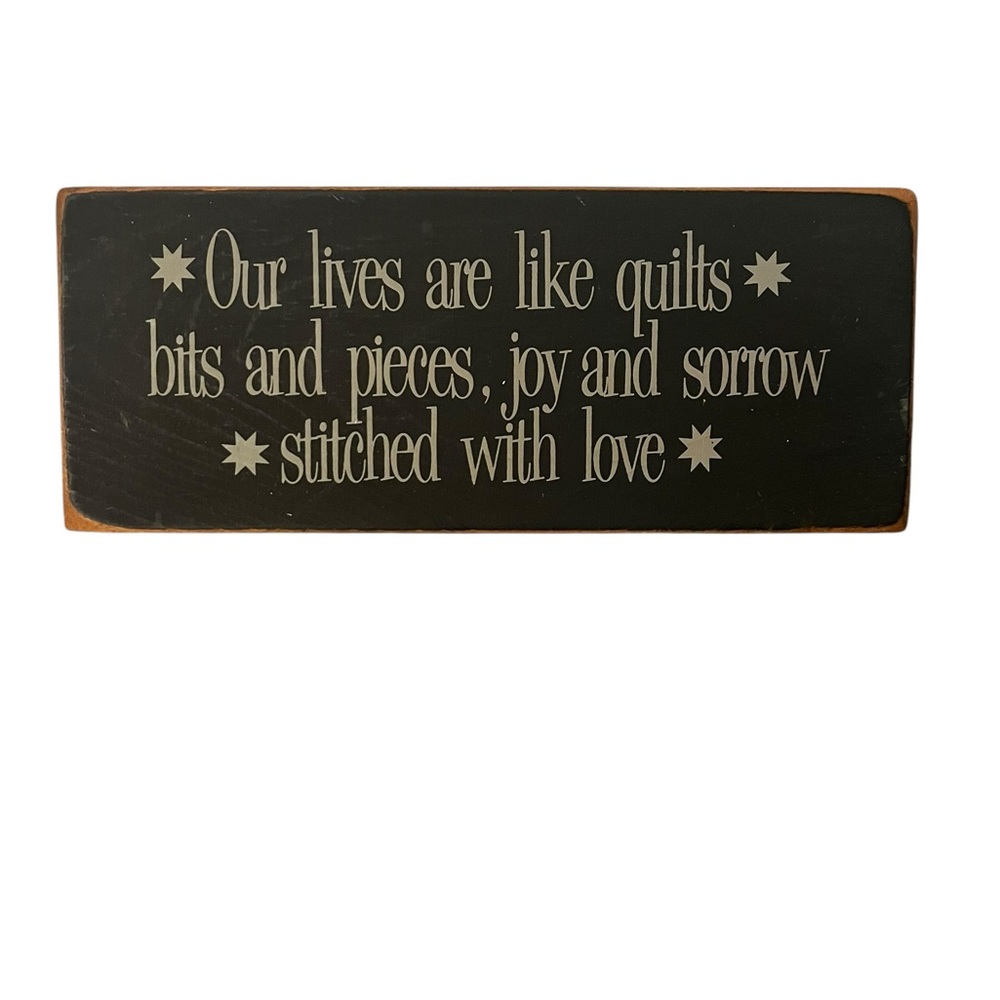Vintage Hand Crafted “Our Lives Are Like Quilts…” Novelty Wood Wall Mount Plaque